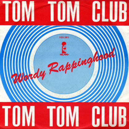 Tom Tom Club – Wordy Rappinghood