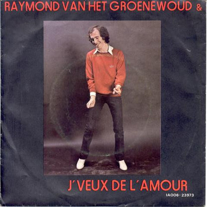 Raymond Van Het Groenewoud & The Centimeters – J'Veux De L'Amour