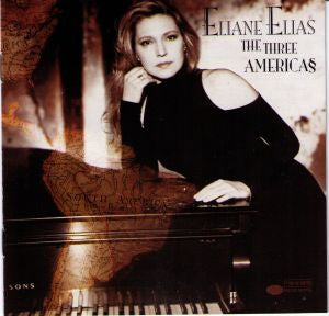 Eliane Elias – The Three Americas
