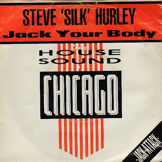 Steve "Silk" Hurley – Jack Your Body
