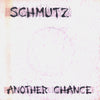Schmutz – Another Chance — photo 1