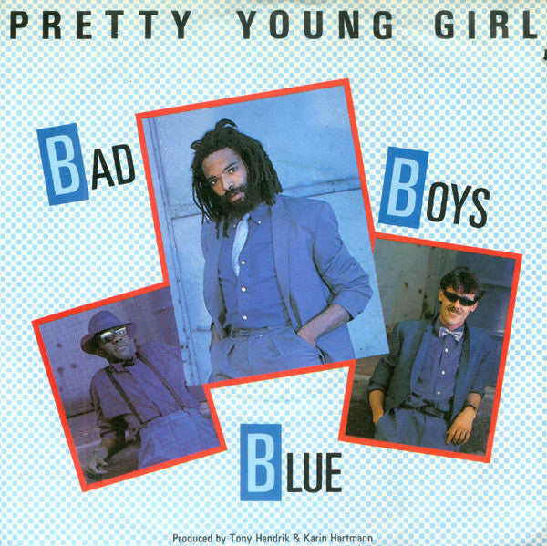 Bad Boys Blue – Pretty Young Girl