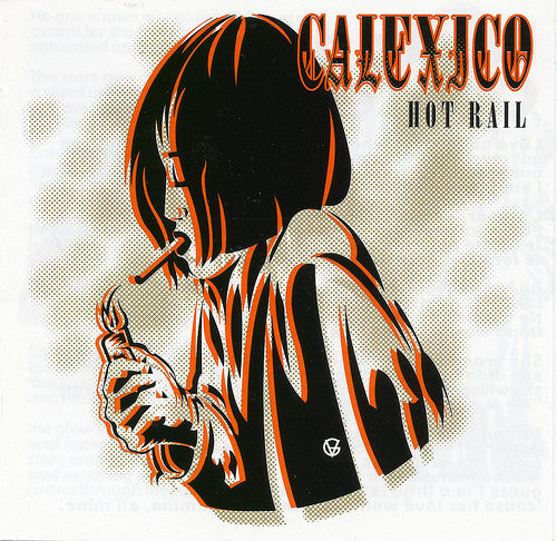 Calexico – Hot Rail