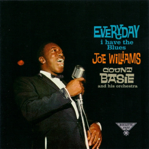 Joe Williams / Count Basie Orchestra – Everyday I Have The Blues