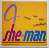 She-Man – Never Can Say Goodbye — photo 1