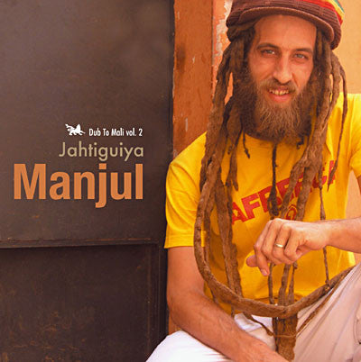 Manjul – Jahtiguiya - Dub To Mali, Vol.2