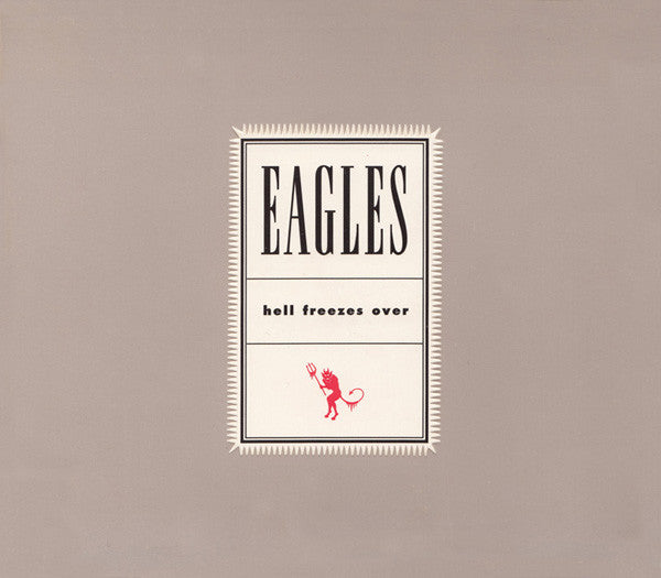 Eagles – Hell Freezes Over