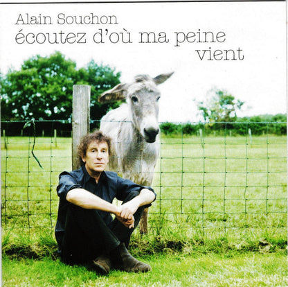 Alain Souchon – Écoutez D'Où Ma Peine Vient