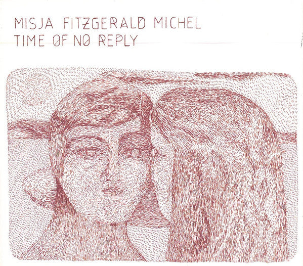 Misja Fitzgerald Michel – Time Of No Reply