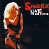 Shakira – Live & Off The Record — photo 1