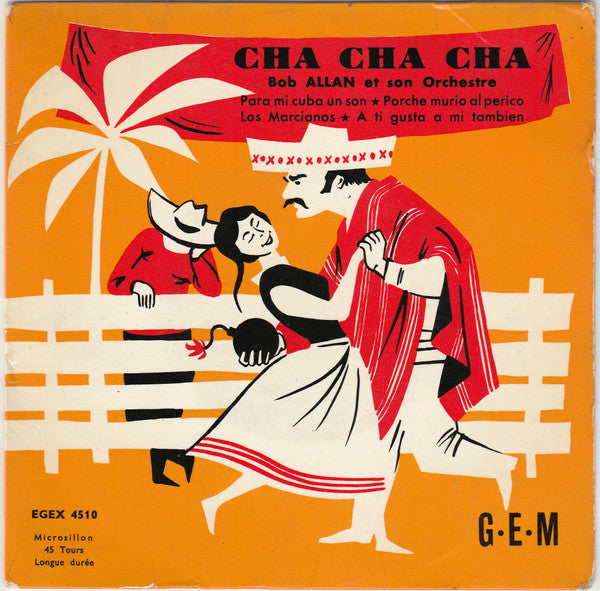 Bob Allan Et Son Orchestre – Cha Cha Cha
