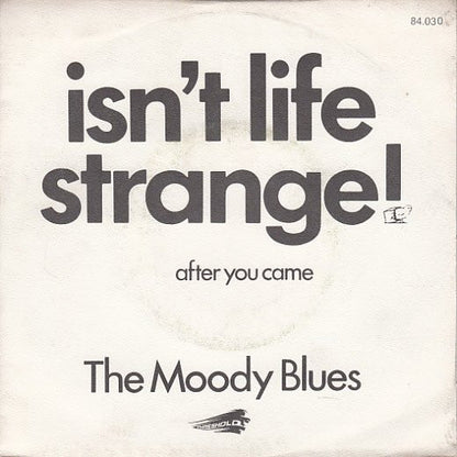 The Moody Blues – Isn't Life Strange