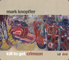 Mark Knopfler – Kill To Get Crimson — photo 1