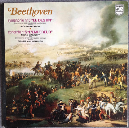 Ludwig Van Beethoven, Igor Markevitch, Orchestre Des Concerts Lamoureux, Nikita Magaloff, Willem Van Otterloo, Wiener Symphoniker – Symphonie N° 5 "Le Destin" - Concerto N° 5 "L'Empereur"
