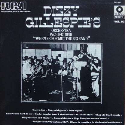 Dizzy Gillespie And His Orchestra – Vol. 1 (1947-1949) "When Be-Bop Met The Big Band"