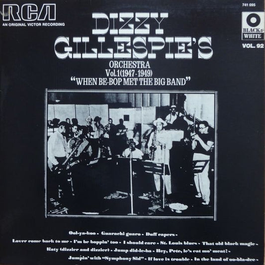 Dizzy Gillespie And His Orchestra – Vol. 1 (1947-1949) "When Be-Bop Met The Big Band"