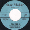Freddy Butler – I Told You So / This Road — photo 1
