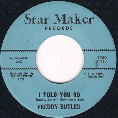 Freddy Butler – I Told You So / This Road