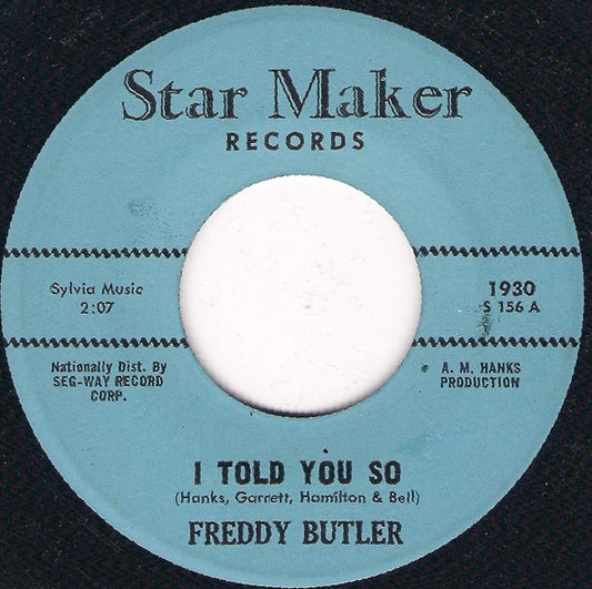 Freddy Butler – I Told You So / This Road