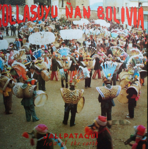 Kollasuyu Ñan – Jallpataqui (Праздник Земли)