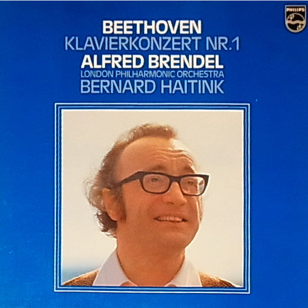 Ludwig van Beethoven - Alfred Brendel, London Philharmonic Orchestra, Bernard Haitink – Klavierkonzert Nr. 1
