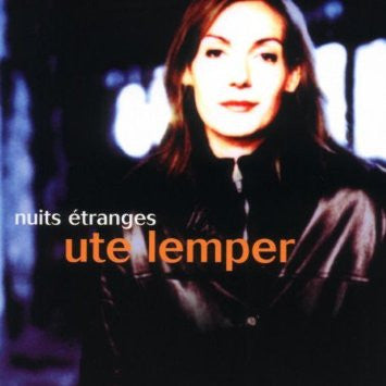 Ute Lemper – Nuits Étranges