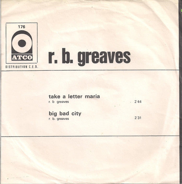 R.B. Greaves – Take A Letter Maria / Big Bad City