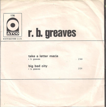 R.B. Greaves – Take A Letter Maria / Big Bad City