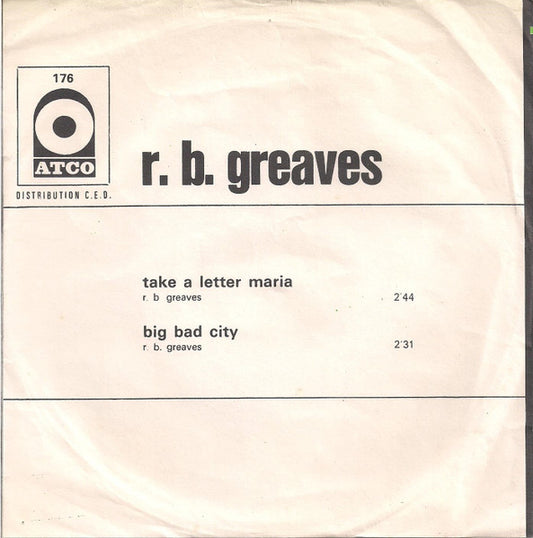 R.B. Greaves – Take A Letter Maria / Big Bad City