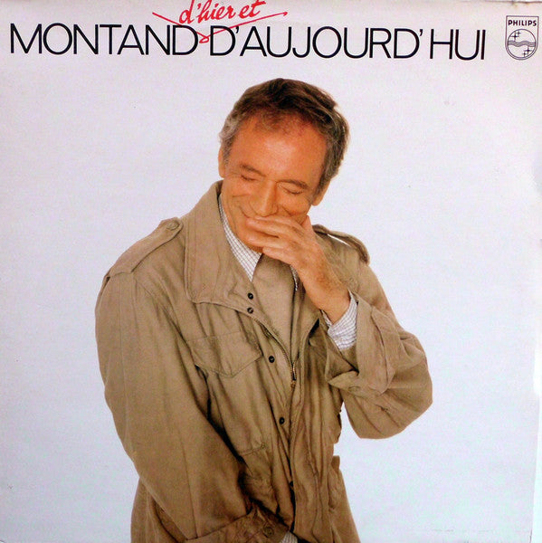 Yves Montand – Montand D'hier Et D'aujourd'hui