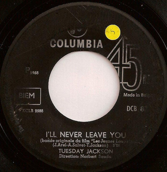 Tuesday Jackson / The T & B – I'll Never Leave You / This World