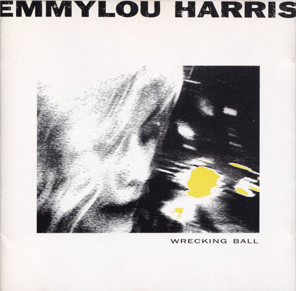 Emmylou Harris – Wrecking Ball