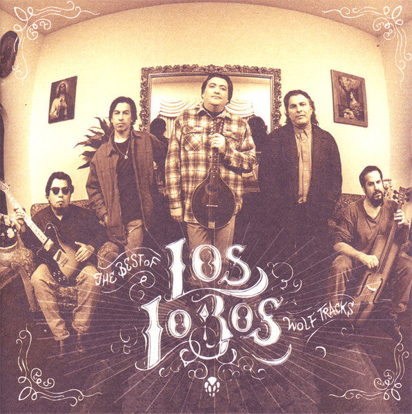 Los Lobos – Wolf Tracks: The Best Of Los Lobos