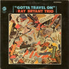 Ray Bryant Trio – Gotta Travel On — photo 1