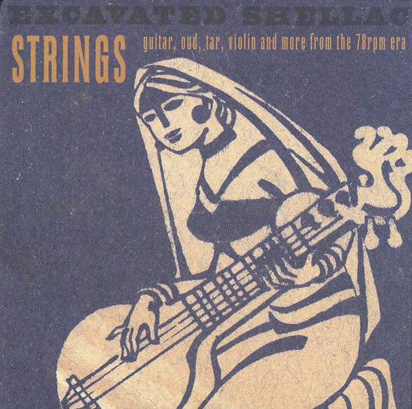 Various – Excavated Shellac: Strings
