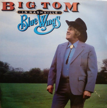 Big Tom & The Travellers – Blue Wings