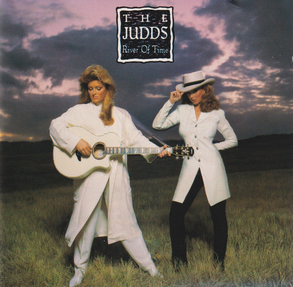 The Judds – River Of Time