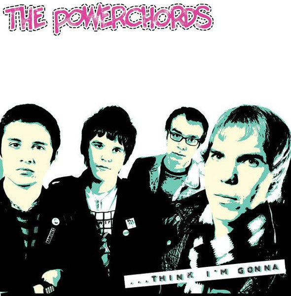 The Power-Chords – Think I'm Gonna