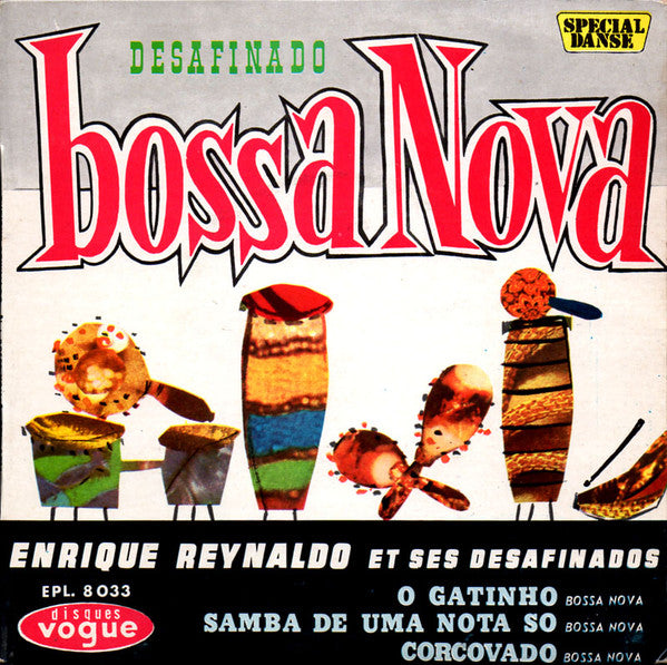 Enrique Reynaldo Et Ses Desafinados – Bossa Nova - Desafinado
