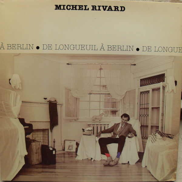 Michel Rivard – De Longueuil à Berlin