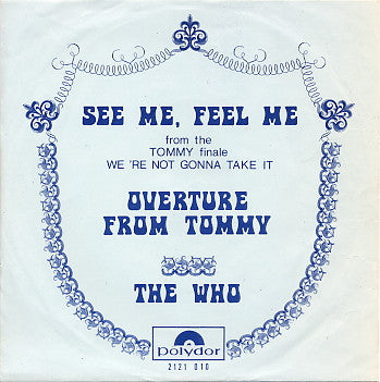 The Who – See Me, Feel Me / Overture From Tommy