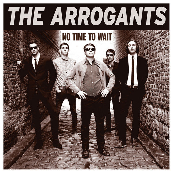 The Arrogants (4) – No Time To Wait