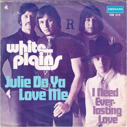 White Plains – Julie Do Ya Love Me