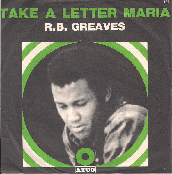 R.B. Greaves – Take A Letter Maria / Big Bad City