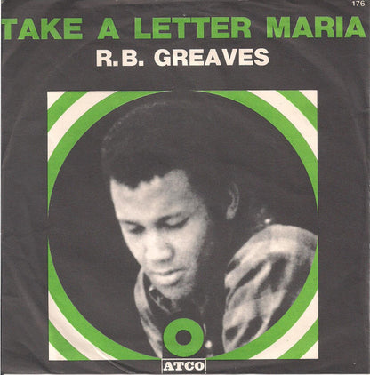 R.B. Greaves – Take A Letter Maria / Big Bad City
