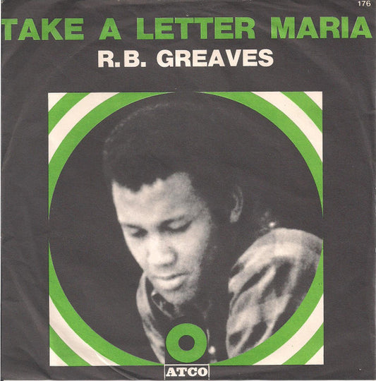 R.B. Greaves – Take A Letter Maria / Big Bad City