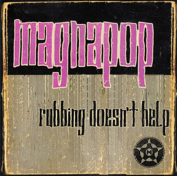 Magnapop – Rubbing Doesn't Help