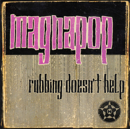 Magnapop – Rubbing Doesn't Help