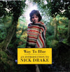 Nick Drake – Way To Blue - An Introduction To Nick Drake — photo 1