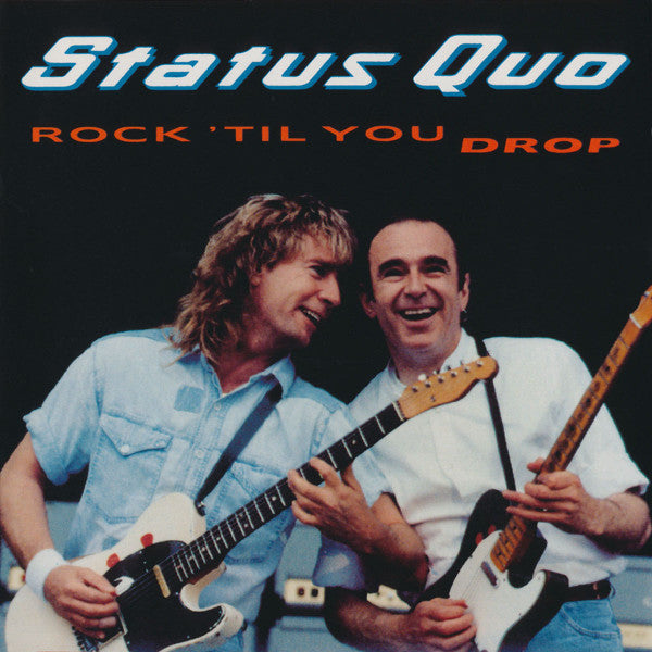 Status Quo – Rock 'Til You Drop